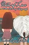 Notes of Love: A Walk wIth my Viking Angel Notes of Love: A Walk wIth my Viking Angel