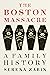 The Boston Massacre: A Fami...