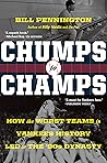 Chumps to Champs by Bill Pennington
