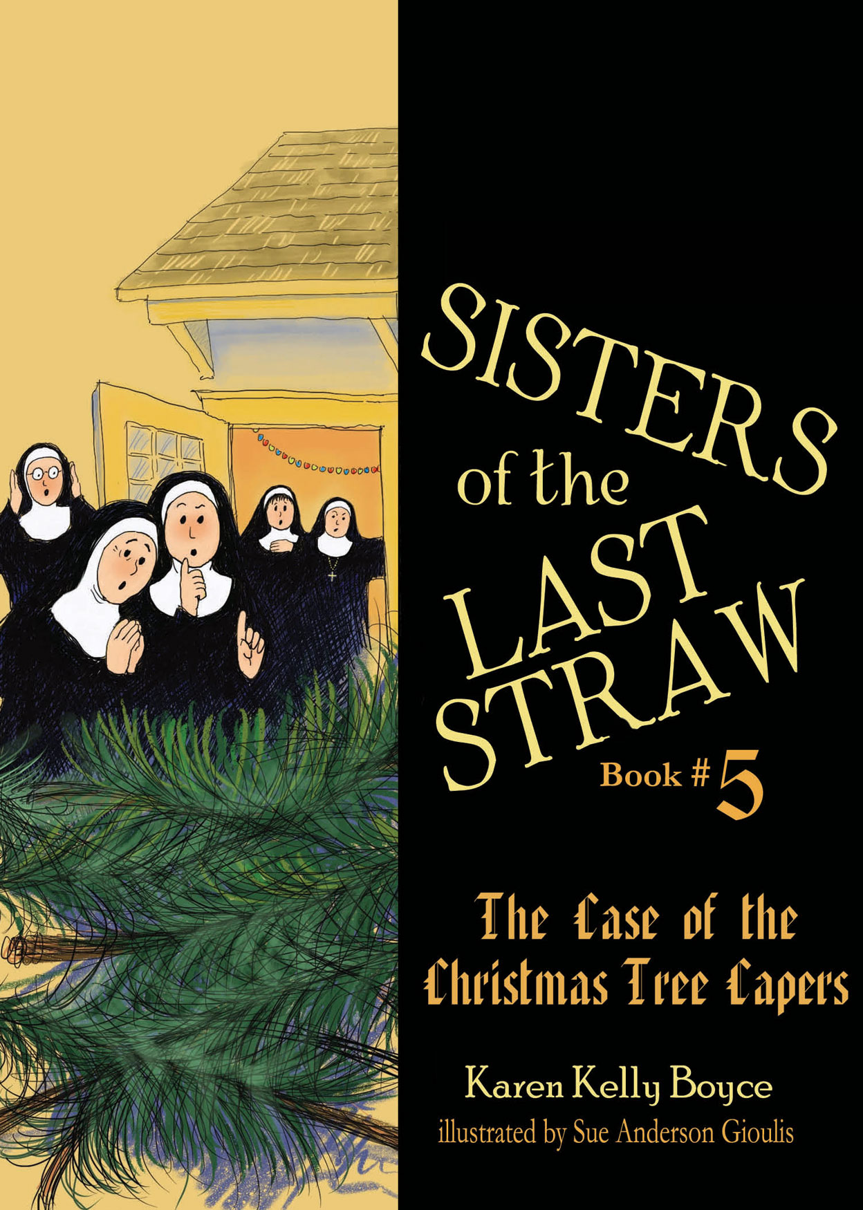 The Case of the Christmas Tree Capers (Sisters of the Last Straw #5)