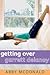 Getting Over Garrett Delaney