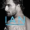 Ian by A.S. Kelly