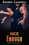 Nice Enough by Barbra Campbell