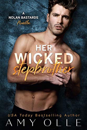 Her Wicked Stepbrother (A Nolan Bastards Novella)