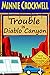 Trouble in Diablo Canyon (Will Travel for Trouble Book 15)