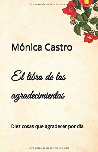 El Libro de los Agradecimientos: Diez cosas que agradecer por día (Paperback)