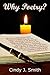 Why Poetry?