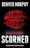 Scorned (The DC Ruby Knight Investigations #2) Scorned (The DC Ruby Knight Investigations #2)