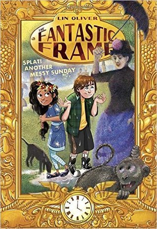 Splat! Another Messy Sunday (Fantastic Frame, #2)