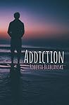 Addiction by Roberta Blablanski
