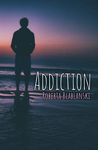Addiction (Kindle Edition)
