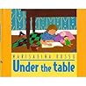 Under the Table Under the Table