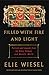 Filled with Fire and Light:...