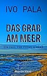 Das Grab am Meer by Ivo Pala