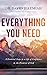 Everything You Need: 8 Essential Steps to a Life of Confidence in the Promises of God