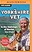 The Yorkshire Vet: In the F...