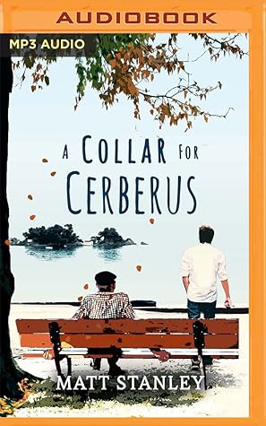 A Collar For Cerberus By Matt Stanley