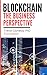 Blockchain The Business Perspective by Trevor Clohessy