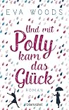 Und mit Polly kam...