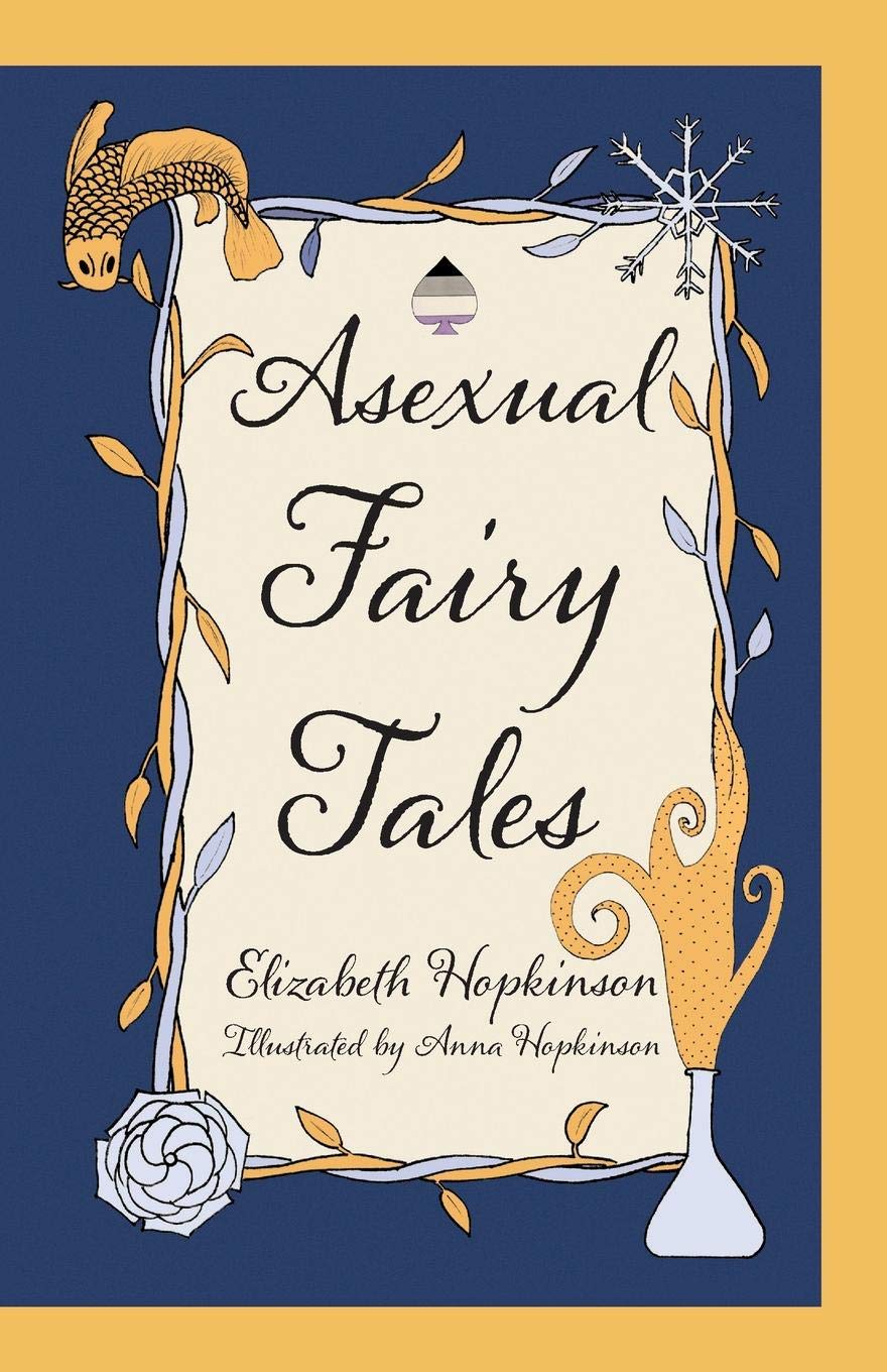 Asexual Fairy Tales (Paperback)