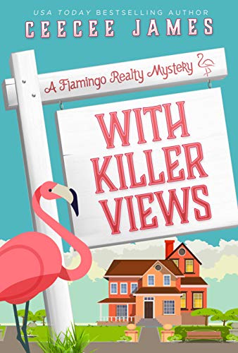 With Killer Views (Flamingo Realty Mystery #6)