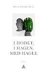 I hodet, i hagen,...