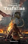 Den sidste alliance (Grænsen til Trafallas, #3) Den sidste alliance (Grænsen til Trafallas, #3)