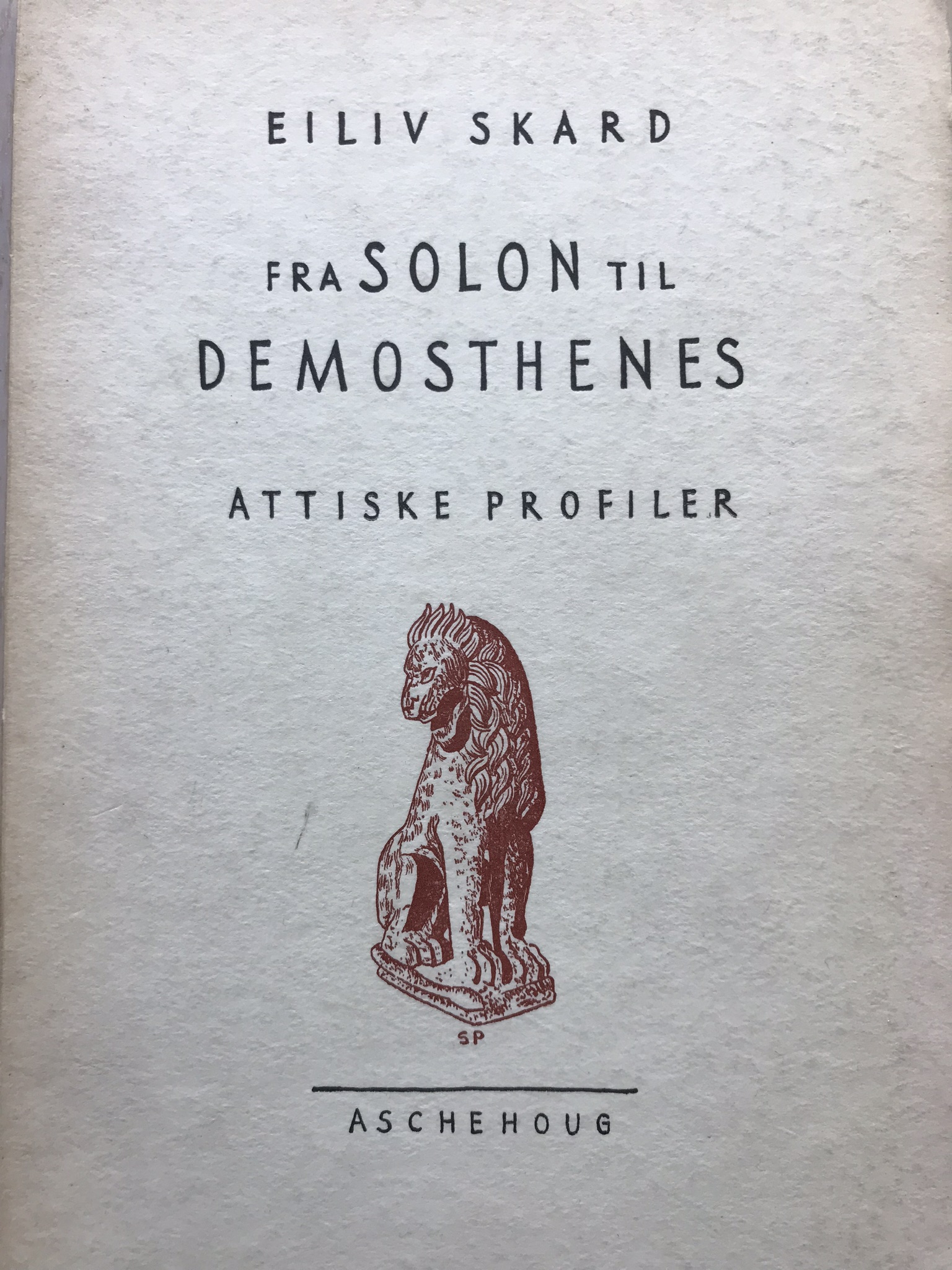 Fra Solon til Demosthenes: attiske profiler