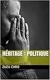 HÉRITAGE : POLITIQUE