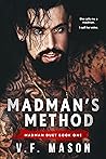 Madman's Method (Madman Duet, #1) Madman's Method (Madman Duet, #1)