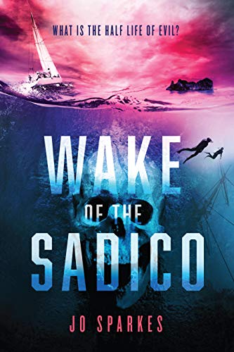 Wake of the Sadico (Kindle Edition)