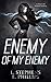 Enemy of My Enemy (Price Of...