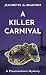 A Killer Carnival by Jeannette de Beauvoir