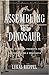 Assembling the Dinosaur: Fo...