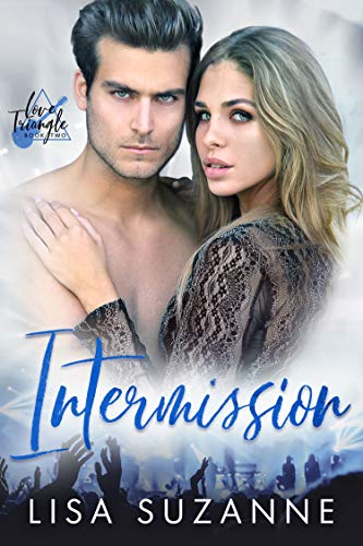 Intermission (Love Triangle Duet #2)
