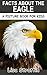 Facts About the Eagle by Lisa Strattin