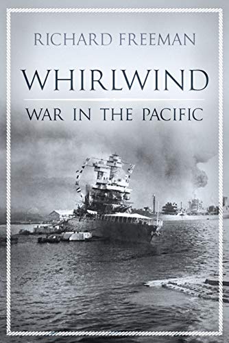 Whirlwind: War in the Pacific (Kindle Edition)
