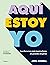 Aquí estoy yo