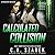 Calculated Collision (Crossing Forces, #3)