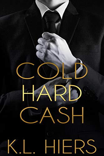 Cold Hard Cash (Cold Hard Cash, #1)
