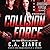 Collision Force (Crossing Forces, #1)