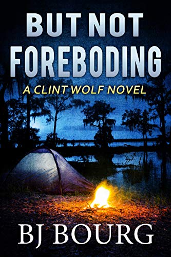 But Not Foreboding (Clint Wolf #12)