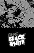 Batman Black & White: A Black and White World