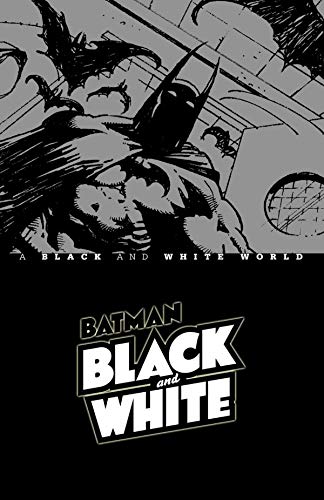 Batman Black & White: A Black and White World (Kindle Edition)