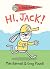 Hi, Jack! (A Jack Book)