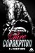 Pure Corruption, T1 : Vice et Vertu (Pure Corruption (1))