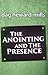 The Anointing and the Presence