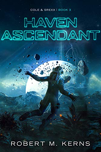 Haven Ascendant (Cole & Srexx #3)
