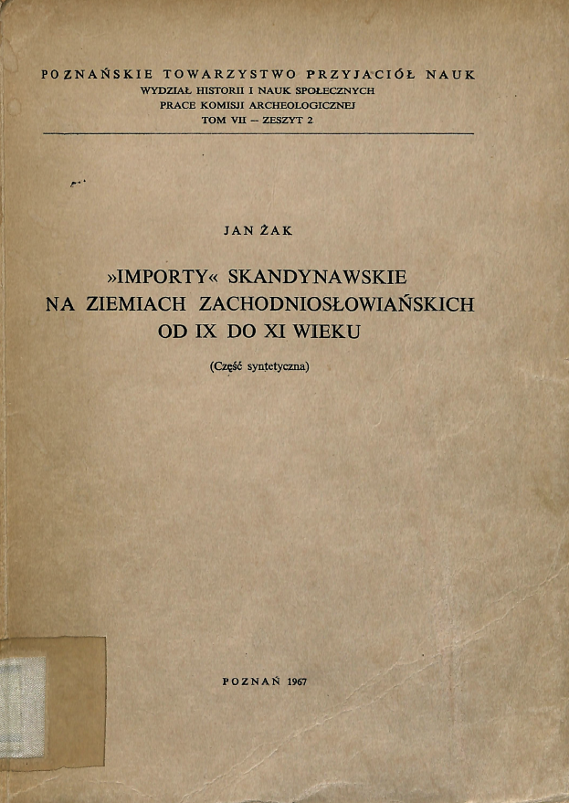 "Importy" skandynawskie na ziemiach zachodniosłowiańskich od IX do XI wieku. Część syntetyczna (Paperback)