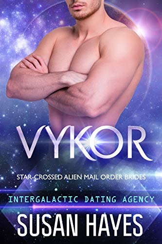 Vykor (Star-Crossed Alien Mail Order Brides #9; Intergalactic Dating Agency #69)